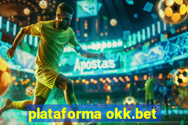 plataforma okk.bet